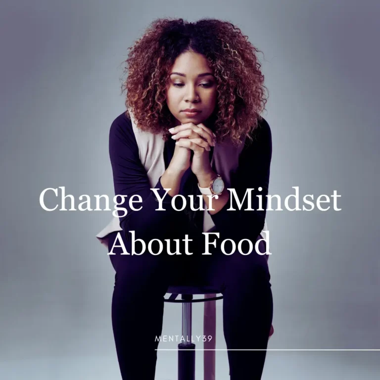 change your mindset about food