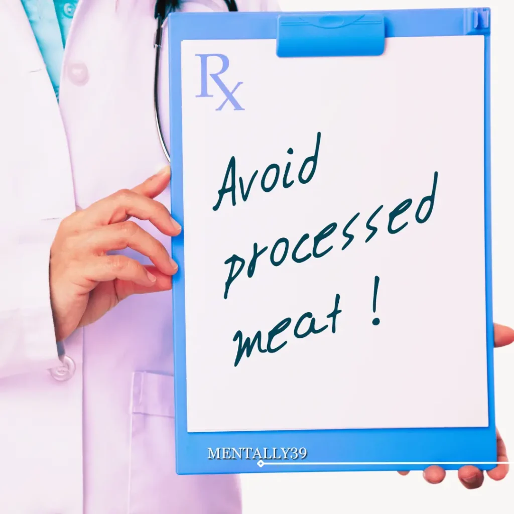 avoid processed meats
