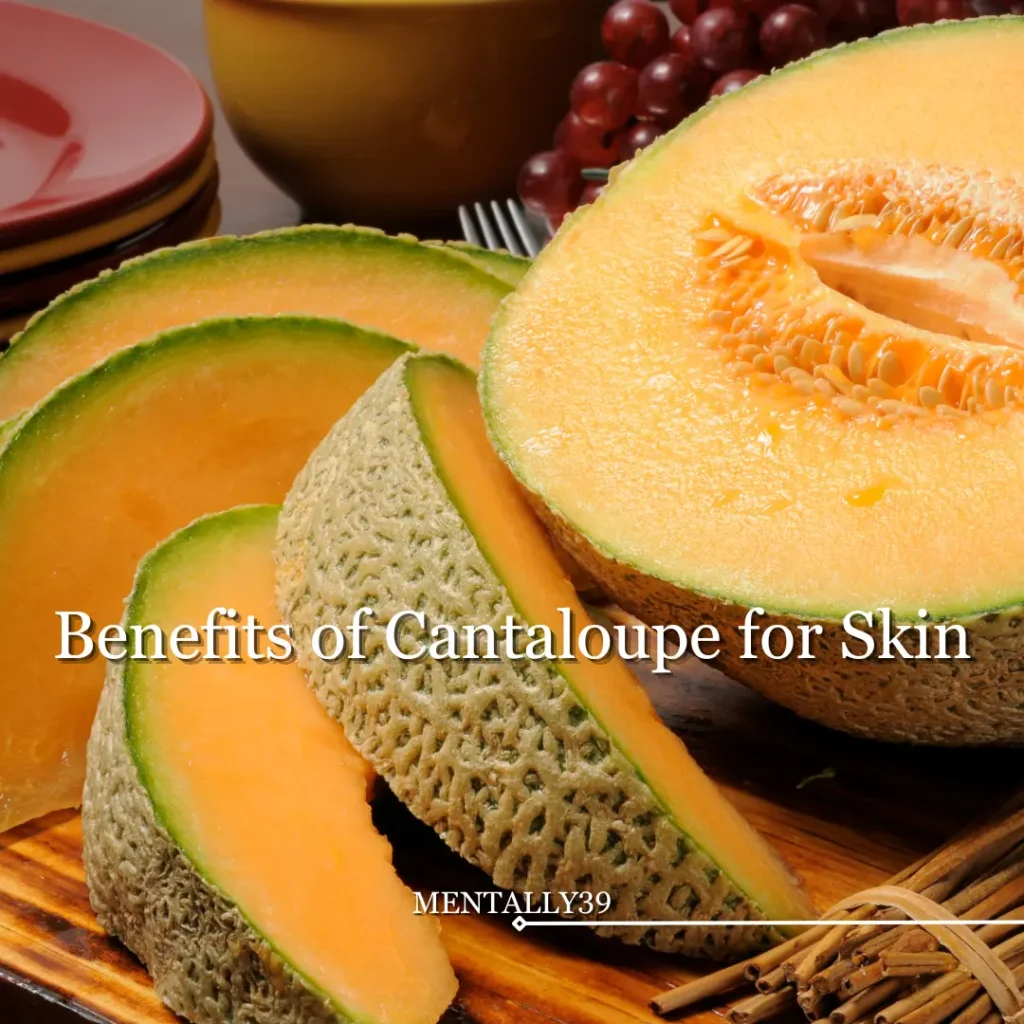 benefits of cantaloupe for skin