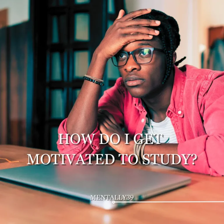 how do I get motivated to study
